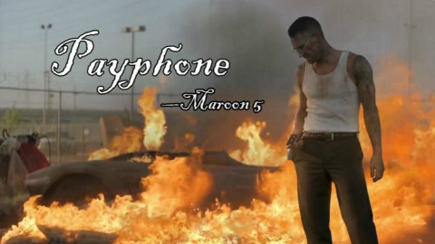 【金坷垃】Maroon 5 - Payphone